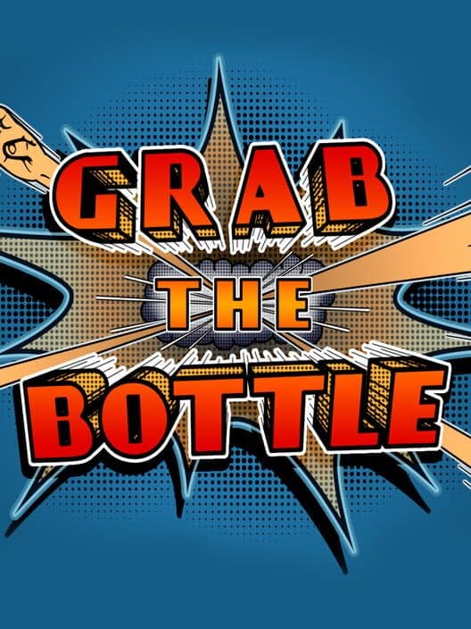Обложка Grab the Bottle