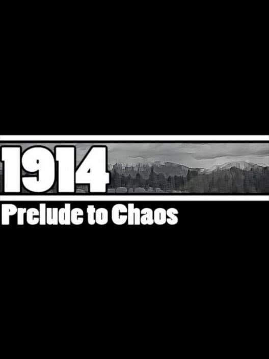 Обложка 1914: Prelude to Chaos
