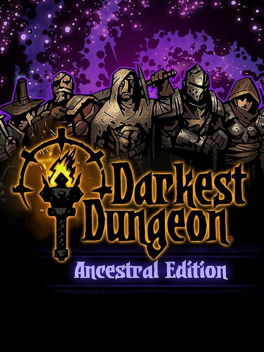 Обложка Darkest Dungeon: Ancestral Edition
