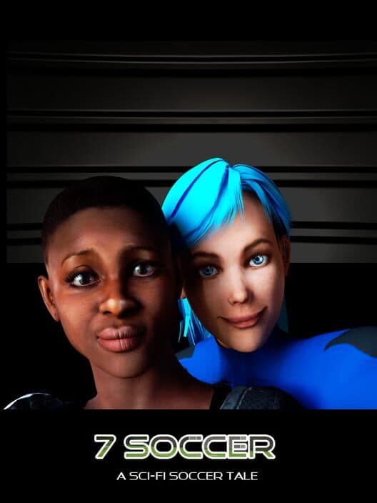 Обложка 7 Soccer: a sci-fi soccer tale