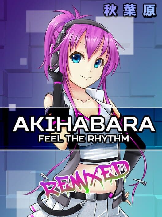 Обложка Akihabara: Feel the Rhythm Remixed