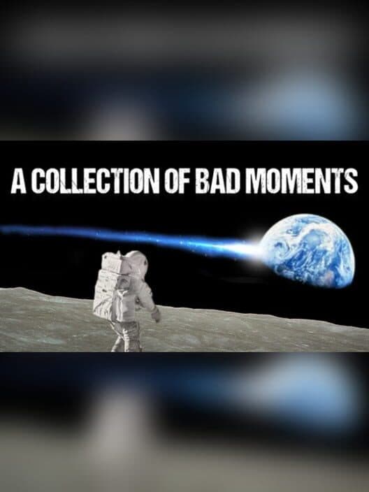 Обложка A Collection of Bad Moments