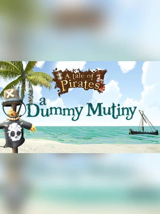 Обложка A Tale of Pirates: A Dummy Mutiny