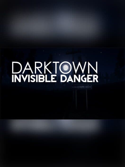 Обложка Dark Town : Invisible Danger