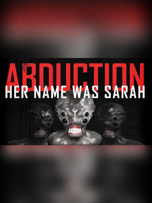 Обложка Abduction Episode 1: Her Name Was Sarah