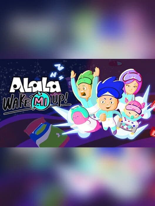 Обложка ALaLa: Wake Mi Up!