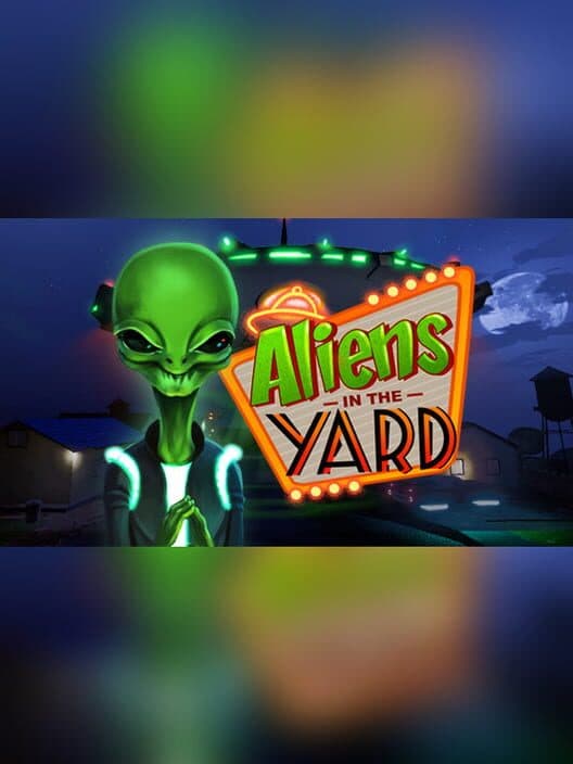 Обложка Aliens in the Yard