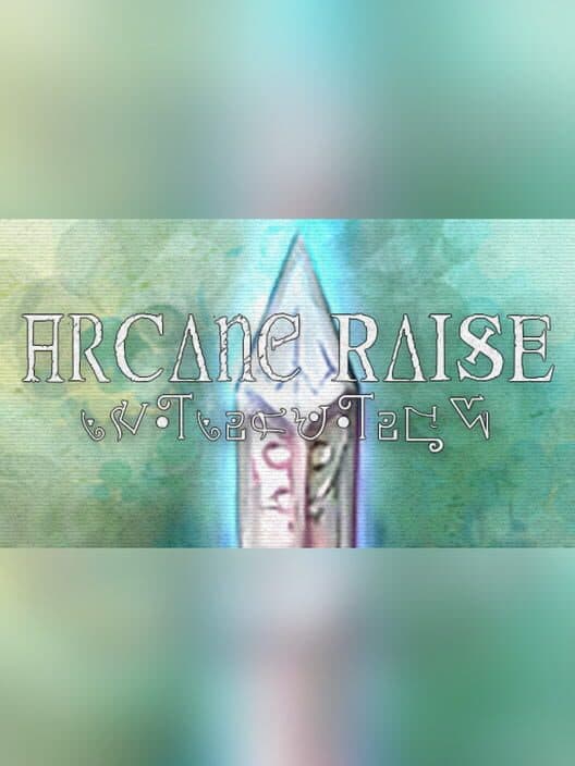 Обложка Arcane Raise