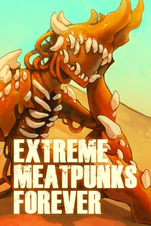 Обложка Extreme Meatpunks Forever