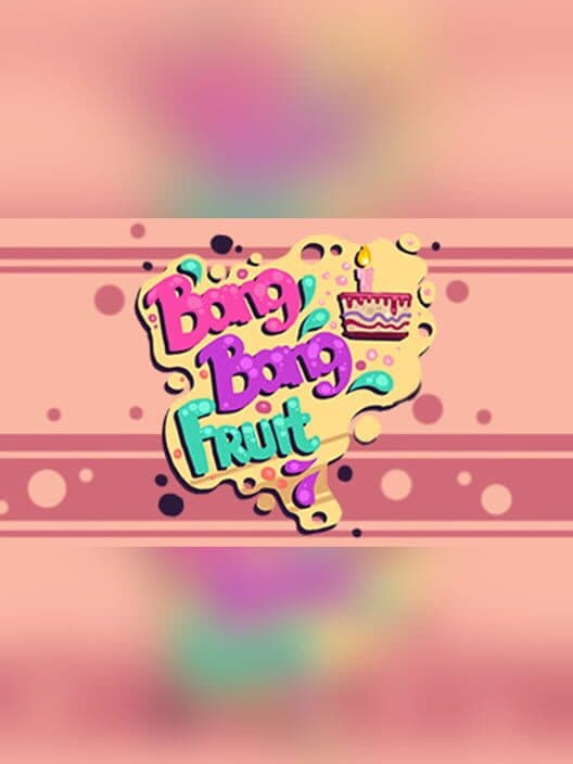 Обложка Bang Bang Fruit
