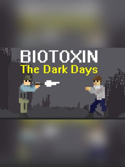 Обложка Biotoxin: The Dark Days