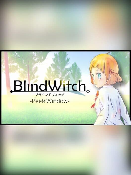 Обложка Blind Witch -Peek Window-