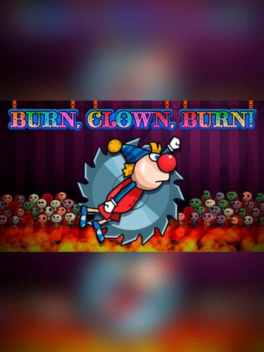 Обложка Burn, Clown, Burn!
