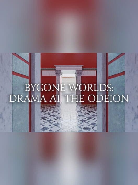 Обложка Bygone Worlds: Drama at the Odeion