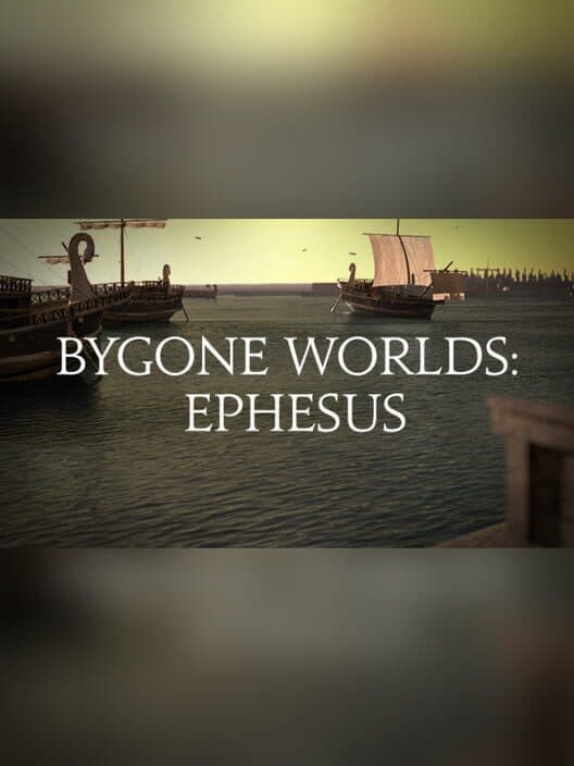 Обложка Bygone Worlds: Ephesus
