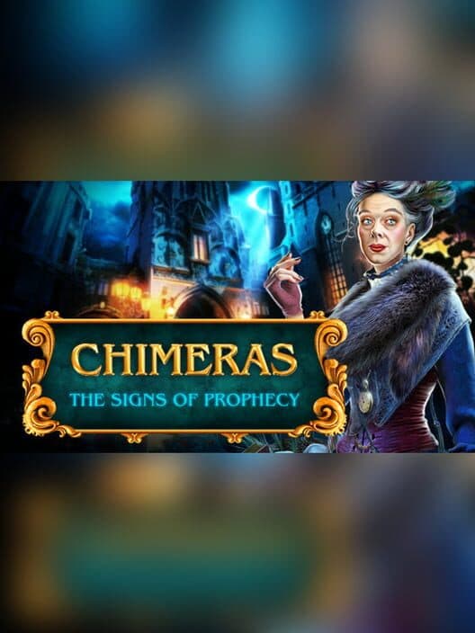 Обложка Chimeras: The Signs of Prophecy - Collector's Edition