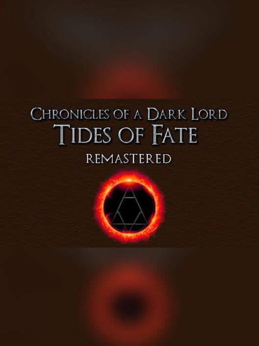 Обложка Chronicles of a Dark Lord: Tides of Fate Remastered
