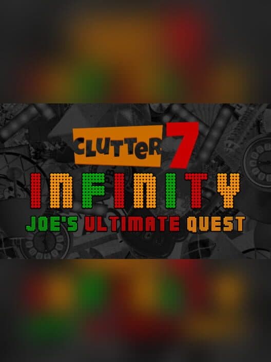 Обложка Clutter Infinity: Joe's Ultimate Quest