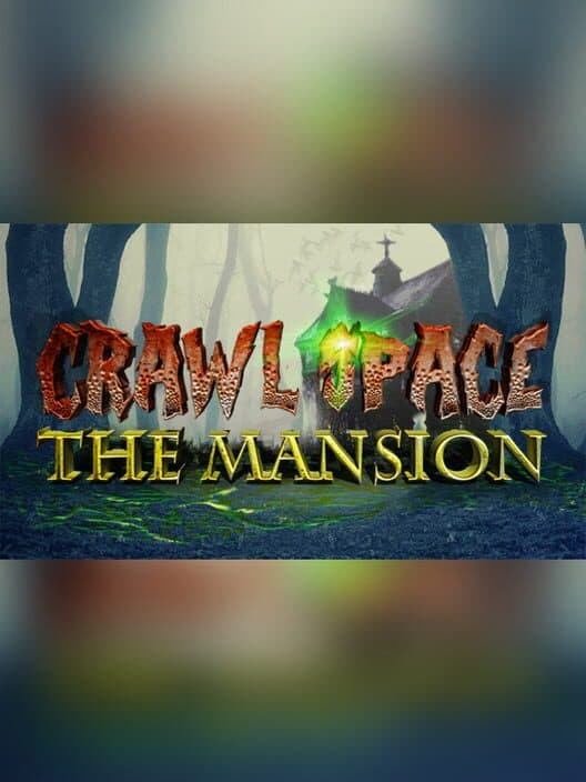Обложка Crawl Space: The Mansion