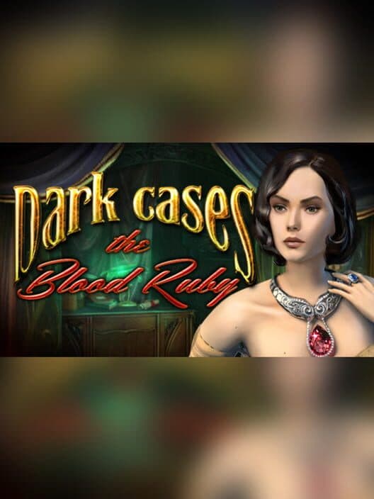 Обложка Dark Cases: The Blood Ruby - Collector's Edition