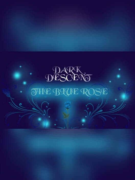 Обложка Dark Descent: The Blue Rose