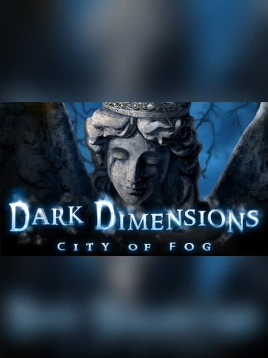 Обложка Dark Dimensions: City of Fog - Collector's Edition