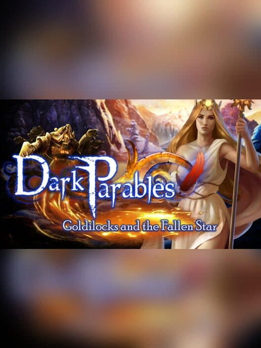 Обложка Dark Parables: Goldilocks and the Fallen Star - Collector's Edition
