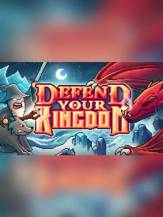 Обложка Defend Your Kingdom