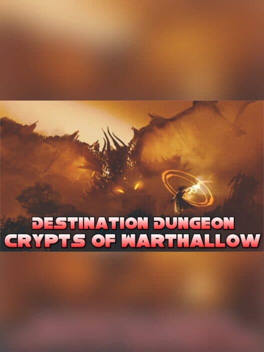 Обложка Destination Dungeon: Crypts of Warthallow