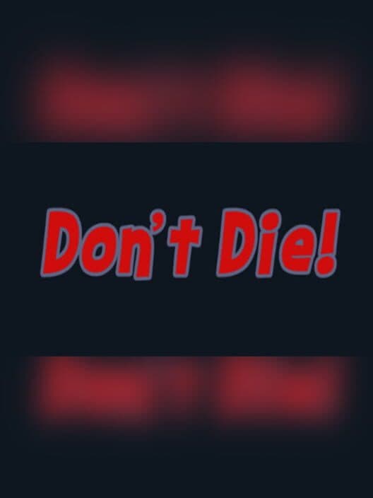 Обложка Don't Die!