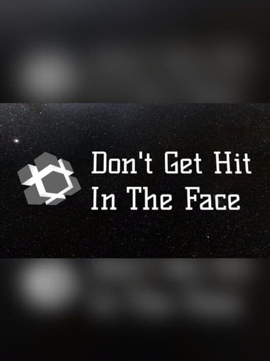 Обложка Don't Get Hit in the Face