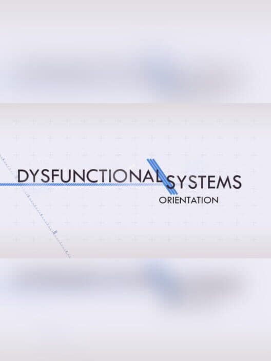 Обложка Dysfunctional Systems: Orientation