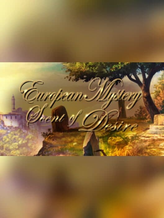 Обложка European Mystery: Scent of Desire - Collector's Edition