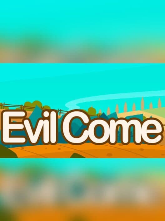 Обложка Evil Come