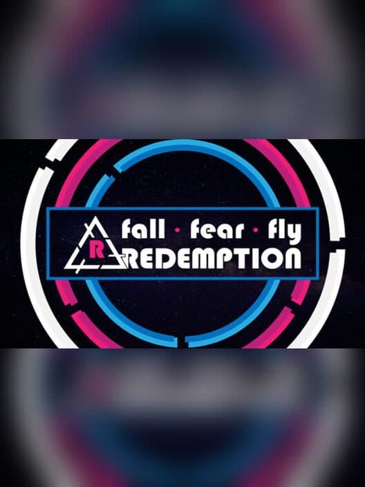 Обложка Fall Fear Fly Redemption