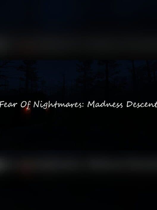 Обложка Fear of Nightmares: Madness Descent