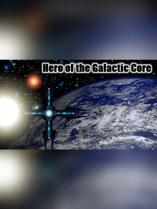 Обложка Hero of the Galactic Core