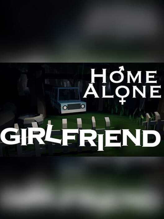 Обложка Home Alone Girlfriend