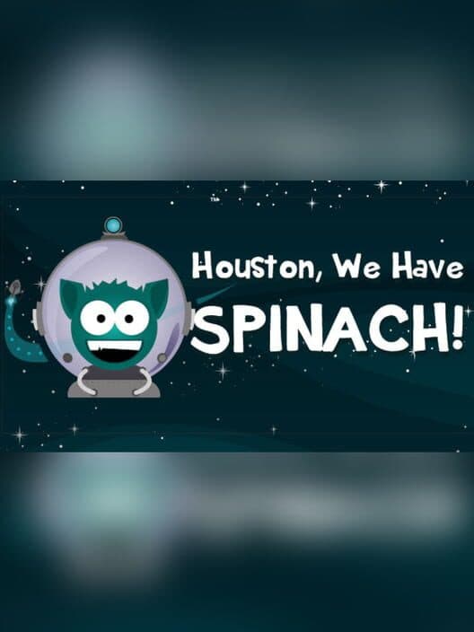 Обложка Houston, We Have Spinach!