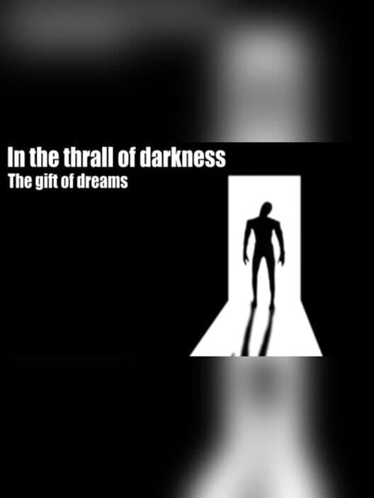 Обложка In the Thrall of Darkness: The Gift of Dreams