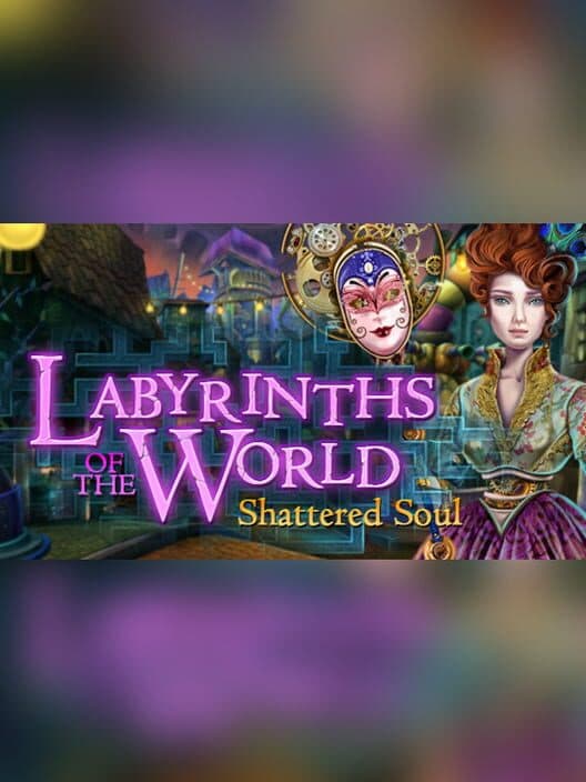 Обложка Labyrinths of the World: Shattered Soul - Collector's Edition