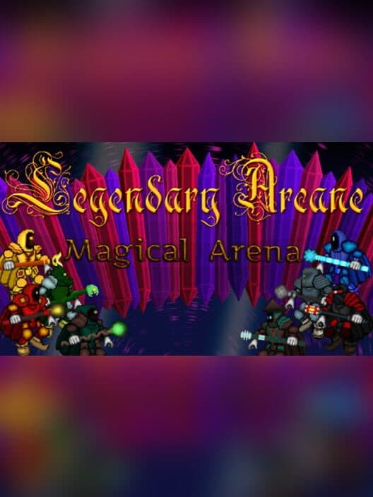 Обложка Legendary Arcane