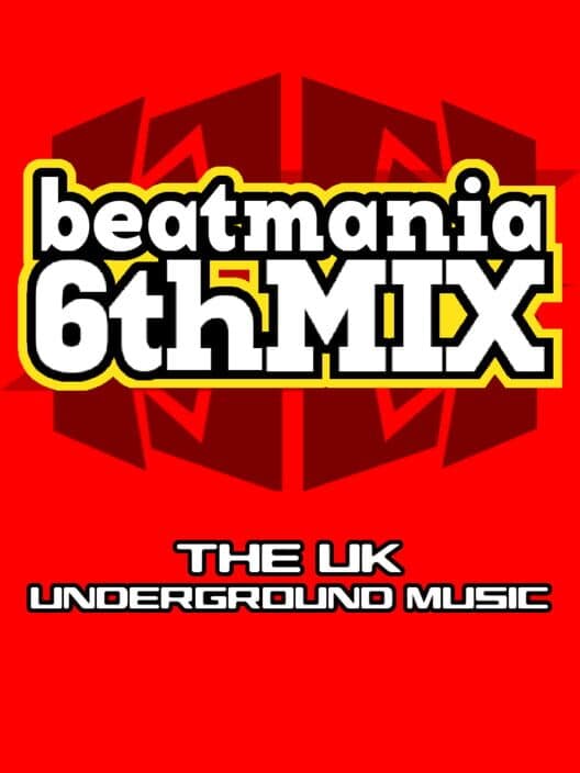 Обложка Beatmania 6thMix: The UK Underground Music