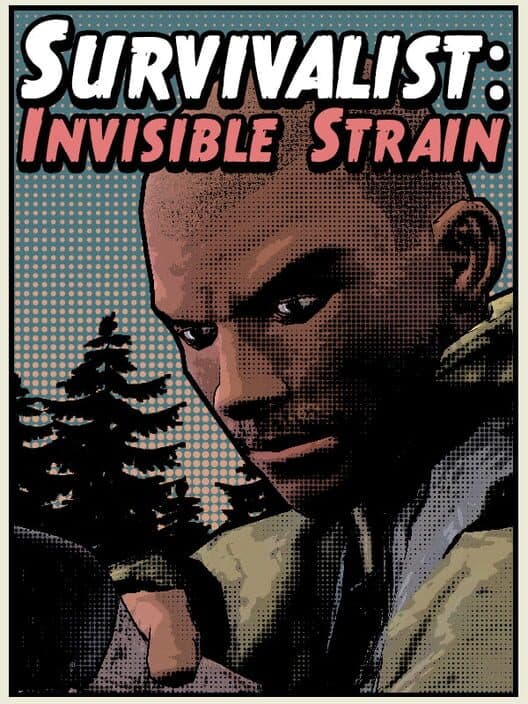 Обложка Survivalist: Invisible Strain