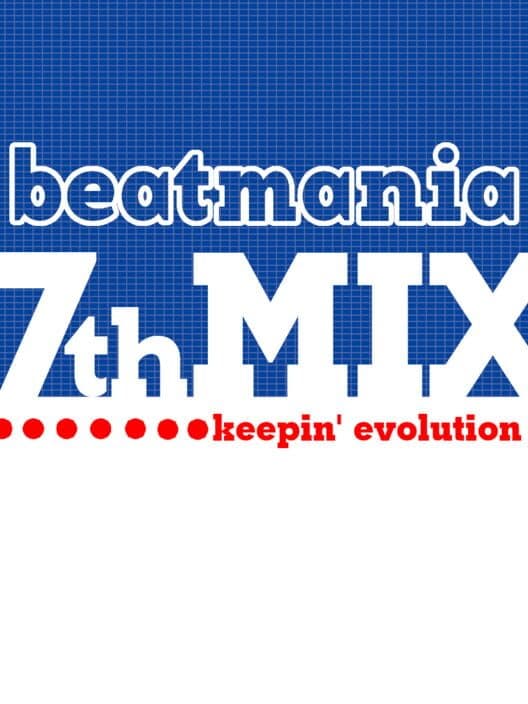 Обложка Beatmania 7thMix: Keepin' Evolution