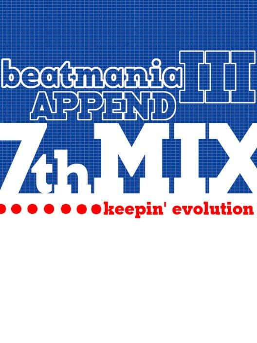 Обложка Beatmania III: Append 7thMix - keepin' Evolution