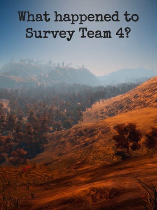 Обложка What happened to Survey Team 4?