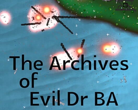 Обложка The Archives of Evil Dr BA