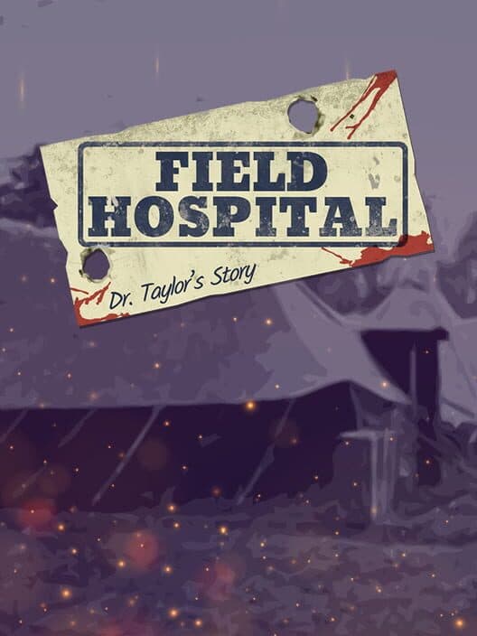Обложка Field Hospital: Dr. Taylor's Story