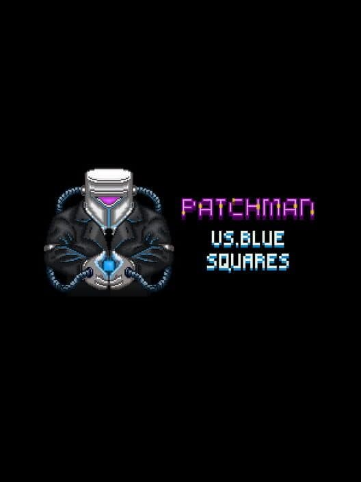 Обложка Patchman vs. Blue Squares